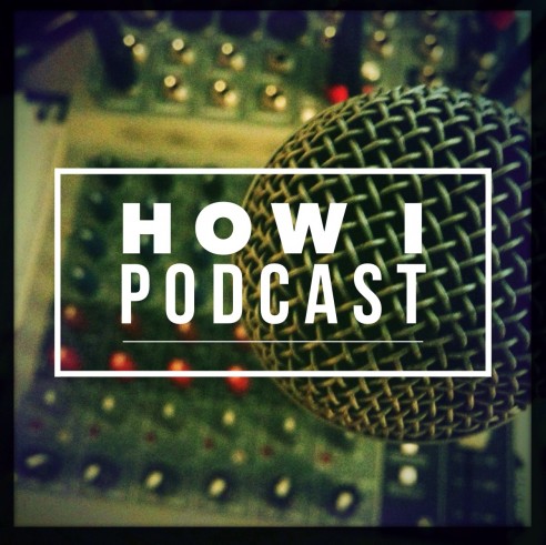 how I podcast